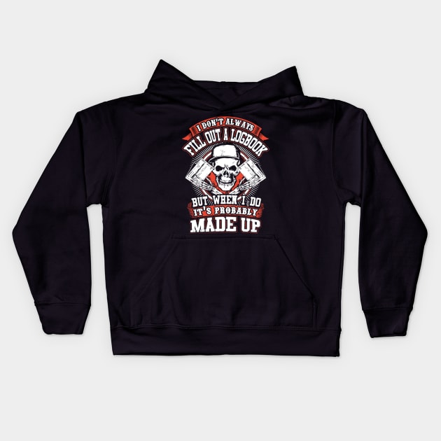 I don't always fill out a logbook but when i do it's probably made up Kids Hoodie by kenjones